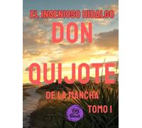 El ingenioso hidalgo don Quijote de la Mancha