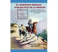 El ingenioso hidalgo Don Quijote de la Mancha: Las dos partes completas del Quijote, con 350 acuarelas de Salvador Tusell Graner inspiradas en los grabados de Gustave Doré: una obra maestra