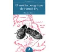 El Insólito Peregrinaje De Harold Fry - Rachel Joyce Rachel Joyce (Auteur)