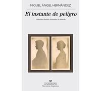 El instante de peligro