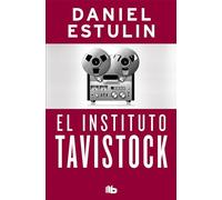 Daniel Estulin – El instituto Tavistock / The Tavistock Institute