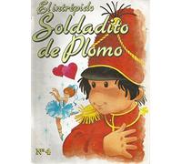 El intrépido soldadito de plomo