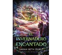 El invernadero encantado - Sarah Beth Durst - Umbriel - ebook (ePub) - Livre