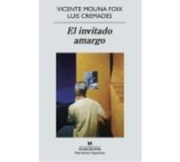 El Invitado Amargo - Luis Cremades Nogués, Vicente Molina Foix Luis Cremades Nogués, Vicente Molina Foix (Auteur)