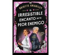 El irresistible encanto de tu peor enemigo