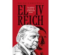 El IV Reich: Los poderes secretos de la Ilustración oscura