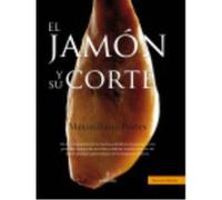 El Jamón Y Su Corte - Maximiliano Portes Fernández Maximiliano Portes Fernández (Auteur)
