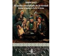El jardin amurallado de la verdad (traducción): Hadiqat al-Haqiqa wa Shari´at