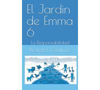 El Jardin de Emma 6: La Responsabilidad