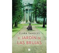 El Jardín de las brujas/ A Garden of Witches