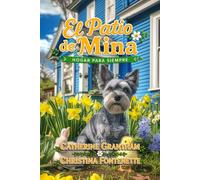 EL JARDÍN DE MINA: UN HOGAR PARA SIEMPRE