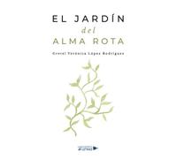 El jardín del alma rota