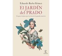 El jardín del Prado: Un paseo botánico por las obras de los grandes maestros