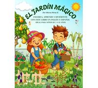 El Jardín Mágico.: Colorea, aprende y diviértete con libro en inglés y español. Ideal para niños de 5 a 12 años