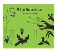 Edward Gorey – El jardín maléfico – Livre en VO