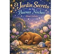 El Jardín Secreto de las Buenas Noches