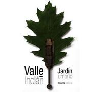 El Jardín Umbrío Valle - Inclán, Ramón (Auteur)