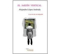 El Jardín Vertical - [Livre en VO] López Andrada, Alejandro (Auteur)