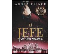 El Jefe y el Falso Desastre