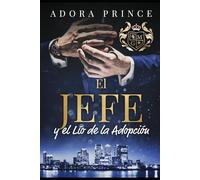 El Jefe y el Lío de la Adopción