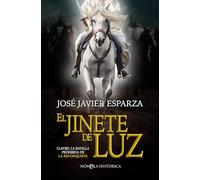 El jinete de luz: Clavijo, la batalla prohibida de la Reconquista