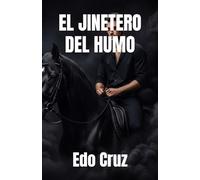 EL JINETERO DEL HUMO