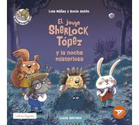 El joven Sherlock Tópez y la noche misteriosa
