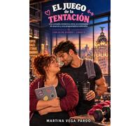 El juego de la tentación: Una comedia romántica entre un entrenador de anuncio y una programadora indomable