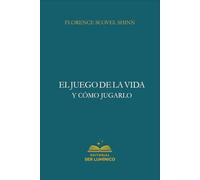 El juego de la vida y cómo jugarlo: Aprende a disfrutar conscientemente el viaje de la vida