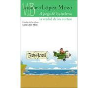 El juego de los esclavos / La verdad d elos sueños