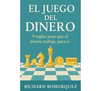 El Juego del Dinero: 9 Reglas para que el dinero trabaje para ti
