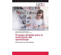 El juego dirigido para la motivación del aprendizaje