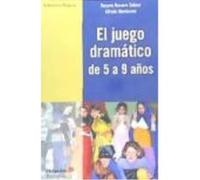 El Juego Dramático De 5 A 9 Años - Mantovani Giribaldi, Alfredo, Navarro Solano, Rosario Mantovani Giribaldi, Alfredo, Navarro Solano, Rosario (Auteur)