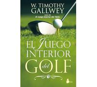 El juego interior del golf / The Inner Game of Golf