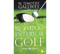 El juego interior del golf / The Inner Game of Golf
