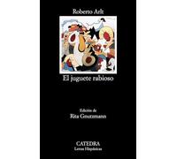 El Juguette rabioso. Letras hispanicas