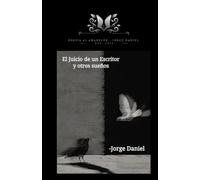 El juicio de un Escritor y otros sueños