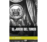 EL JUICIO DEL TURCO