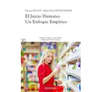 El Juicio Humano - Un Enfoque Empirico