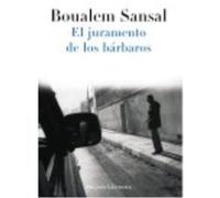 El Juramento De Los Bárbaros - Boualem Sansal ,, Wenceslao Carlos Lozano González Boualem Sansal , , Wenceslao Carlos Lozano González (Auteur)