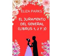 El Juramento del General (Libros 1, 2 y 3)