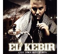 El Kebir - Avec Tous Mes Freres