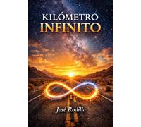 El kilometro infinito
