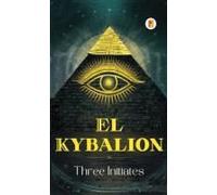 El Kybalion (Spanish Edition)