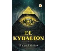 El Kybalion (Spanish Edition)