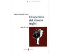 El Laberinto Del Idioma Inglés - Carbonell Basset, Delfín Carbonell Basset, Delfín (Auteur)