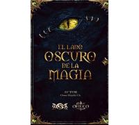 El Lado Oscuro de la Magia