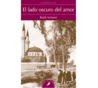 El Lado Oscuro Del Amor - Schami, Rafik Schami, Rafik (Auteur)