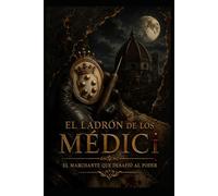 El Ladrón De Los Médici