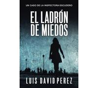 El ladrón de miedos